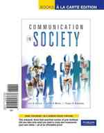 Communication in Society : Books a La Carte Edition （LSLF/PSC）