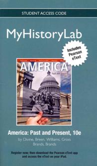 America MyHistoryLab Access Code : Past and Present: Includes Pearson eText （10 PSC CMB）