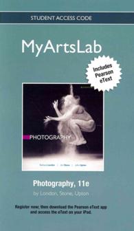 Photography Myartslab Access Code : Includes Pearson Etext （11 PSC STU）