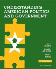 Understanding American Politics and Government MyPoliSciLab Access Code : 2012 Election Edition: Includes Pearson eText （3 PSC STU）