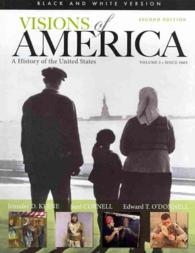 Visions of America : A History of the United States: since 1865: Black and White Version 〈2〉 （2ND）