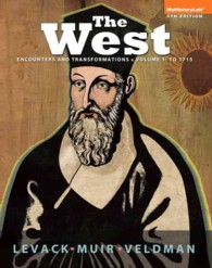 The West : Encounters and Transformations: to 1715 〈1〉 （4TH）