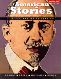 American Stories : A History of the United States: since 1865, Black and White Version 〈2〉 （3TH）