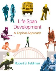 Lifespan Development + New MyPsychLab with Etext Access Card : A Topical Approach （2 PCK PAP/）