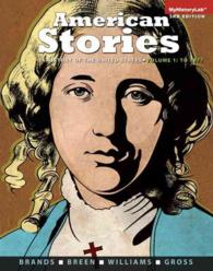 American Stories : A History of the United States, to 1877 〈1〉 （3 PAP/PSC）