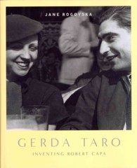 Gerda Taro : Inventing Robert Capra