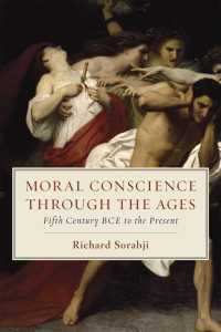 Moral Conscience through the Ages : Fifth Century BCE to the Present