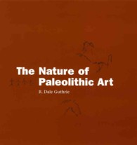 旧石器時代美術とは何か<br>The Nature of Paleolithic Art