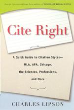 正しい引用の作法<br>Cite Right : A Quick Guide to Citation Styles--mla, Apa, Chicago, the Sciences, Professions, and More (Chicago Guides to Writing, Editing, and Publish