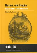 植民地主義と科学<br>Osiris, Volume 15 : Nature and Empire: Science and the Colonial Enterprise (Osiris Osr)