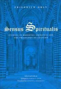 霊的感覚：中世の記号学と文化文献学の研究<br>Sensus Spiritualis : Studies in Medieval Significs and the Philology of Culture