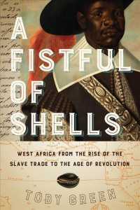 A Fistful of Shells : West Africa from the Rise of the Slave Trade to the Age of Revolution （Reprint）
