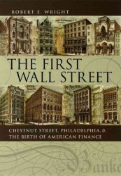 最初のウォール街：チェスナット街とアメリカ金融の誕生<br>The First Wall Street : Chestnut Street, Philadelphia, and the Birth of American Finance