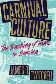 Carnival Culture : The Trashing of Taste in America