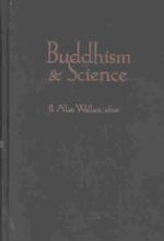 仏教と科学：新境地<br>Buddhism & Science : Breaking New Ground (Columbia Series in Science and Religion)