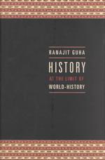 世界史の限界で歴史を書くこと<br>History at the Limit of World-History (Italian Academy Lectures)