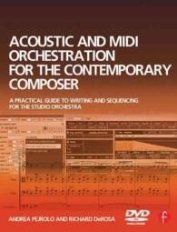 Acoustic and Midi Orchestration for the Contemporary Composer （PAP/CDR）