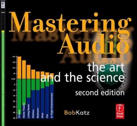 Mastering Audio : The Art and the Science / Katz, Bob - 紀伊國屋