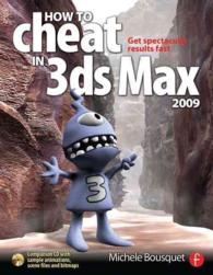How to Cheat in 3ds Max 2009 : Get Spectacular Results Fast （PAP/CDR）