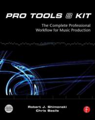 Pro Tools 8 Kit : The complete professional workflow for music production -- Paperback / softback