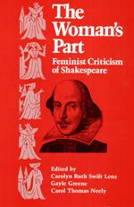 The Woman's Part : Feminist Criticism of Shakespeare （REPRINT）