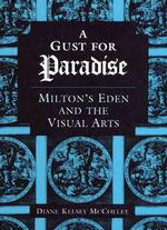 A Gust for Paradise : Milton's Eden and the Visual Arts