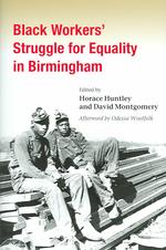Black Workers' Struggle for Equality in Birmingham (Working Class in American History) -- Hardback