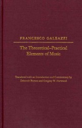 The the Theoretical-Practical Elements of Music, Parts III and IV (Studies in the History of Music Theory and Literature)