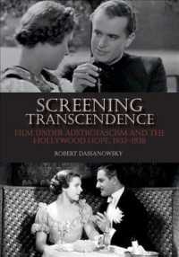 Screening Transcendence : Film under Austrofascism and the Hollywood Hope, 1933-1938