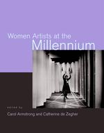 新千年紀の女性アーティスト：ノクリン論文「なぜ女性の大芸術家が存在しなかったのか」から三十年余を経て<br>Women Artists at the Millennium (An October Book)