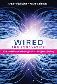 情報技術と経済<br>Wired for Innovation : How Information Technology Is Reshaping the Economy