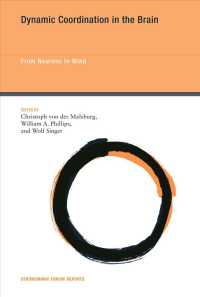 Dynamic Coordination in the Brain : From Neurons to Mind (Strungmann Forum Reports) -- Hardback