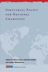 産業政策による企業優遇の是非<br>Industrial Policy for National Champions (Cesifo Seminar Series) -- Hardback