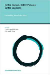 より良いヘルスケアに向けて：2020年への展望<br>Better Doctors, Better Patients, Better Decisions : Envisioning Health Care 2020 (Strungmann Forum Reports) （1ST）