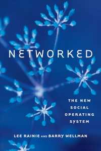 ネットワーク化：新しい社会的ＯＳ<br>Networked : The New Social Operating System (The Mit Press) -- Hardback