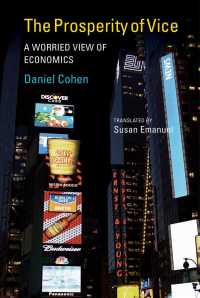 『経済と人類の１万年史から、２１世紀世界を考える』（英訳）<br>The Prosperity of Vice : A Worried View of Economics