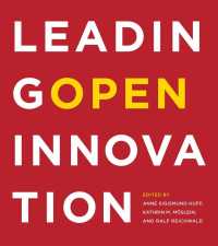 オープン・イノベーションの推進<br>Leading Open Innovation (The Mit Press) -- Hardback