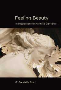 美的経験の神経科学<br>Feeling Beauty : The Neuroscience of Aesthetic Experience