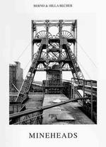 Mineheads / Becher, Bernd/ Becher, Hilla (PHT)/ Becher, Bernd (PHT