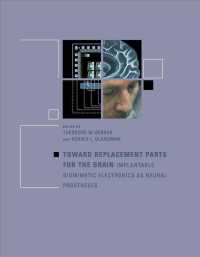 Toward Replacement Parts for the Brain : Implantable Biomimetic Electronics as Neural Prostheses (A Bradford Book) -- Hardback