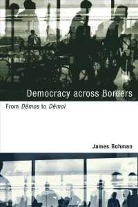 境界を越える民主主義：単数から複数へ<br>Democracy Across Borders : From Dmos to Demoi (Studies in Contemporary German Social Thought)