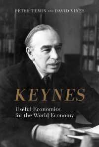 現代グローバル経済にとってのケインズ経済学の効用<br>Keynes : Useful Economics for the World Economy
