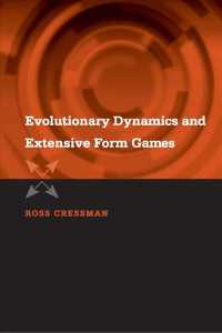 Evolutionary Dynamics and Extensive Form Games (Mit Press Series on Economic Learning and Social Evolution)