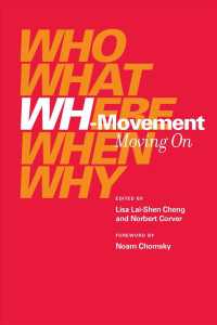 「Ｗｈ移動」の探究は続く（チョムスキー序文）<br>Wh-movement : Moving on (Current Studies in Linguistics)