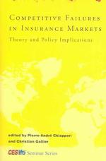 保険市場における競争の失敗：理論と政策的意味<br>Competitive Failures in Insurance Markets : Theory and Policy Implications (Cesifo Seminar Series) -- Hardback