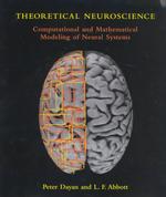 理論神経科学：神経系の計算・数学モデリング<br>Theoretical Neuroscience : Computational and Mathematical Modeling of Neural Systems (Computational Neuroscience)