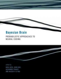 Bayesian Brain : Probabilistic Aproaches to Neural Coding (Computational Neuroscience) （1ST）