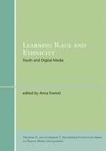 人種とエスニシティの学習：若者とデジタルメディア<br>Learning Race and Ethnicity : Youth and Digital Media (The John D. and Catherine T. Macarthur Foundation Series on Digital Media and Learning) -- Hard