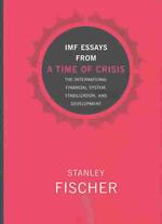 Ｓ．フィッシャー著／ＩＭＦ論集<br>IMF Essays from a Time of Crisis : The International Financial System, Stabilization, and Development
