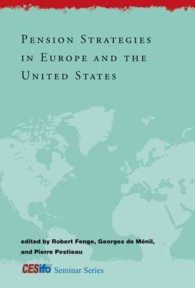 欧州と米国の年金戦略<br>Pension Strategies in Europe and the United States (Cesifo Seminar Series)